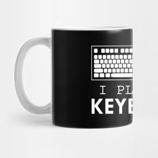 Coder - I play the keyboard w Mug